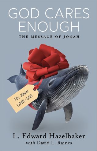 God Cares Enough: The Message of Jonah